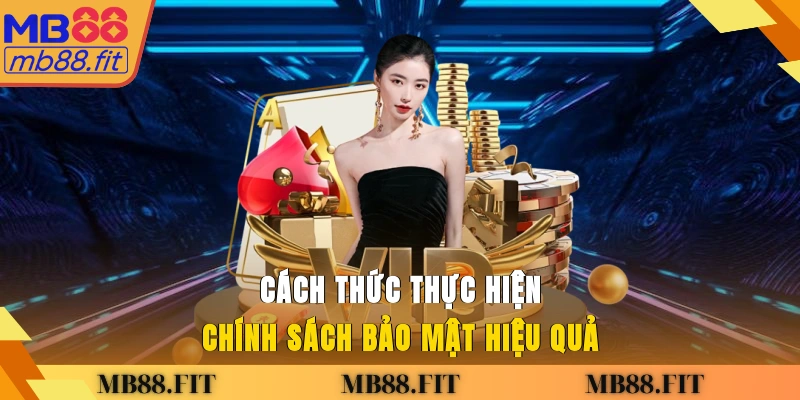 Cách thức thực hiện chính sách bảo mật hiệu quả