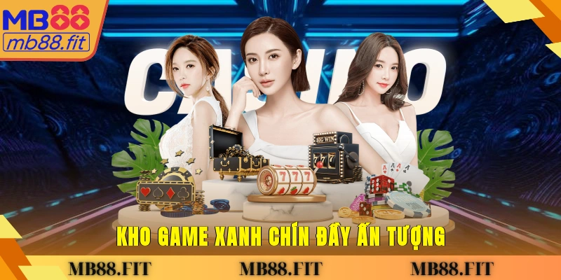 Kho game xanh chín đầy ấn tượng tạo nên trải nghiệm không giới hạn