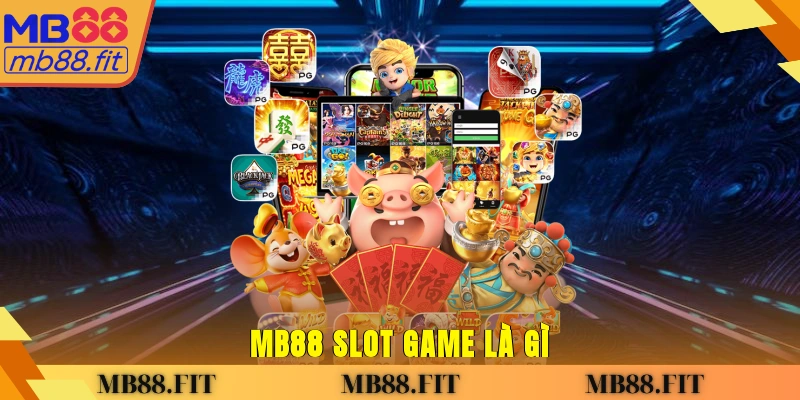 MB88 slot game là gì?