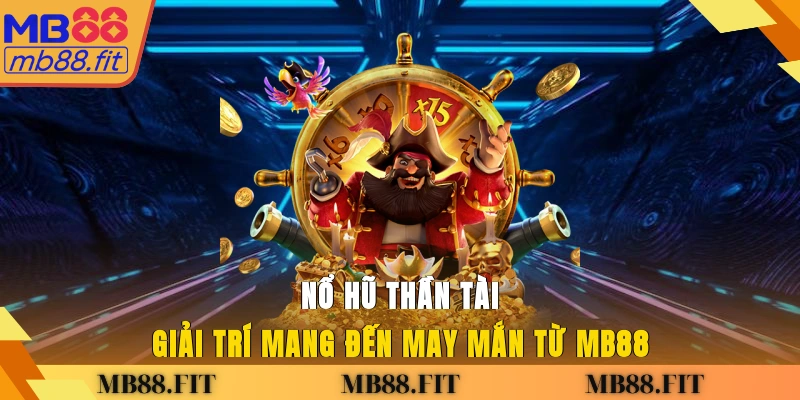 Nổ hũ Thần Tài